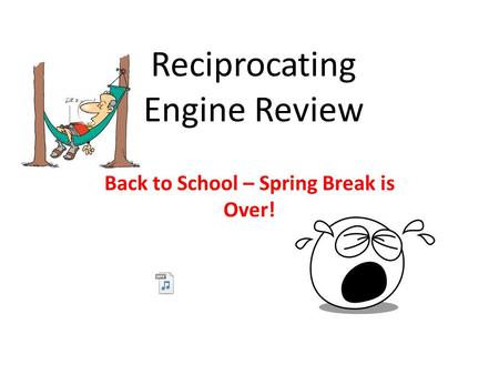 Reciprocating Engine Review