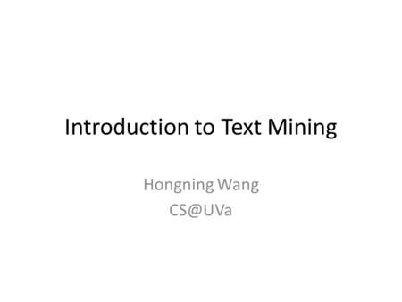 Introduction to Text Mining