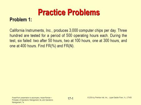 PowerPoint presentation to accompany Heizer/Render – Principles of Operations Management, 5e, and Operations Management, 7e © 2004 by Prentice Hall, Inc.,