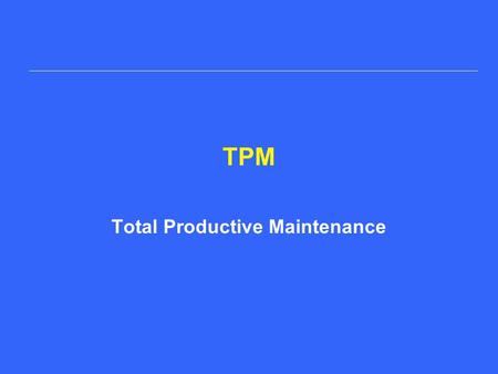 Total Productive Maintenance