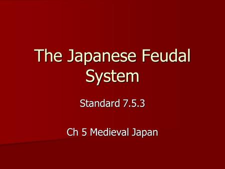 The Japanese Feudal System