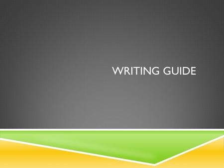 Writing guide.