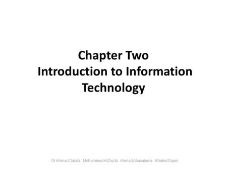 Chapter Two Introduction to Information Technology