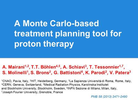 A Monte Carlo-based treatment planning tool for proton therapy