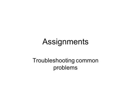 Assignments Troubleshooting common problems. Q: I assigned my patients but when I click on the “Assigned” button, it says “No patients assigned to this.