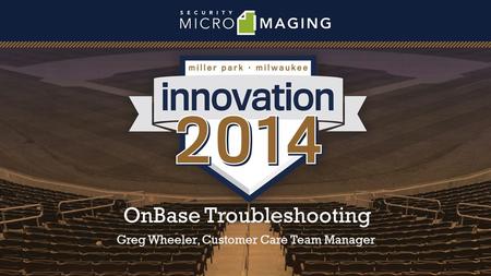 OnBase Troubleshooting