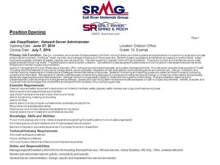 Position Opening Page 1 Job Classification: Network Server Administrator Opening Date: June 27, 2014 Location: Dobson Office Closing Date: July 7, 2014Grade: