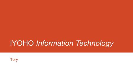 IYOHO Information Technology Tory. Review No.Service 1email service 2FTP server service 3website/ store/ blog service 4dropbox service 5Network (internet/