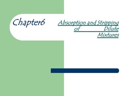 Absorption and Stripping of Dilute Mixtures