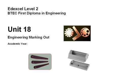 Name:Candidate No: Unit 18: Engineering Marking Out Task: 1a i Grading Criteria: P1Key Skills: Assignment: 1 - Selecting appropriate methods of measuring.