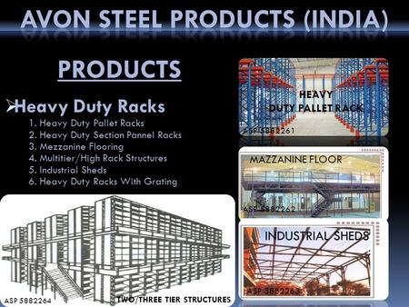 PRODUCTS  Heavy Duty Racks 1. Heavy Duty Pallet Racks 1. Heavy Duty Pallet Racks 2. Heavy Duty Section Pannel Racks 2. Heavy Duty Section Pannel Racks.