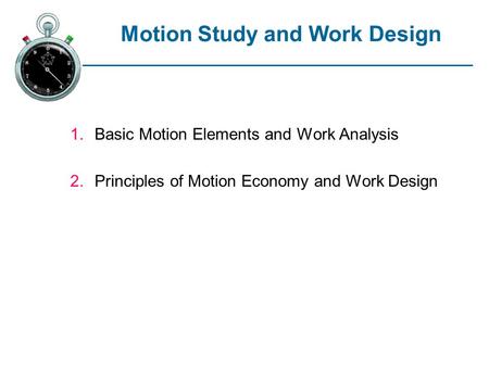 Motion Study and Work Design