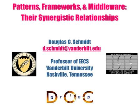 Patterns, Frameworks, & Middleware: Their Synergistic Relationships