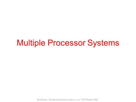 Multiple Processor Systems