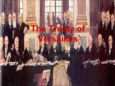 The Treaty of Versailles