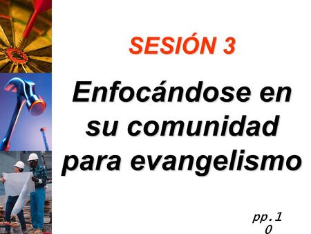 Enfocándose en su comunidad para evangelismo