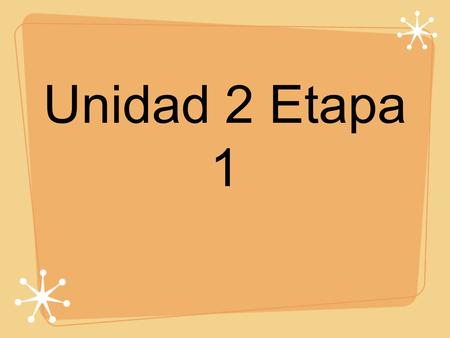 Unidad 2 Etapa 1.