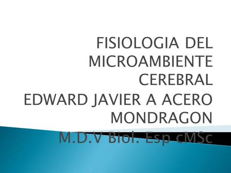 FISIOLOGIA DEL  MICROAMBIENTE  CEREBRAL