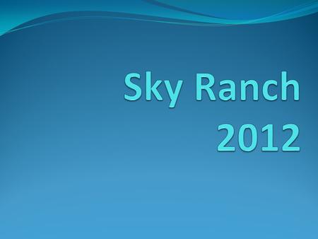 What is Sky Ranch? A children’s camp located in Van, Texas, that serves as an extension of the science classroom using hands-on learning.