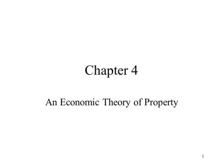 An Economic Theory of Property