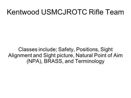 Kentwood USMCJROTC Rifle Team