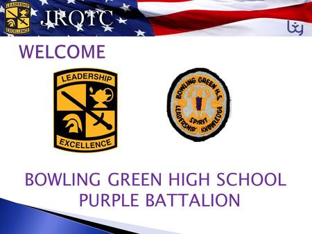 BOWLING GREEN HIGH SCHOOL PURPLE BATTALION PURPLE BATTALION STAFF  S-1 C/Captain Marlow  S-2 C/Major Wilson  S-3 C/Major Mills  S-4 C/Captain Krueger.