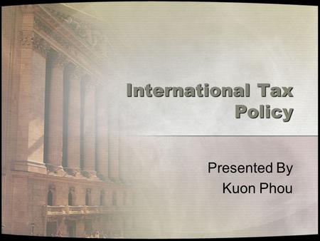 International Tax Policy