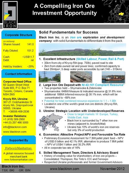 1.Excellent Infrastructure (Skilled Labour, Power, Rail & Port) A global resource focused merchant bank www.forbesmanhattan.com Corporate Head Office: