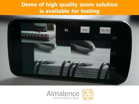 Demo of high quality zoom solution is available for testing.