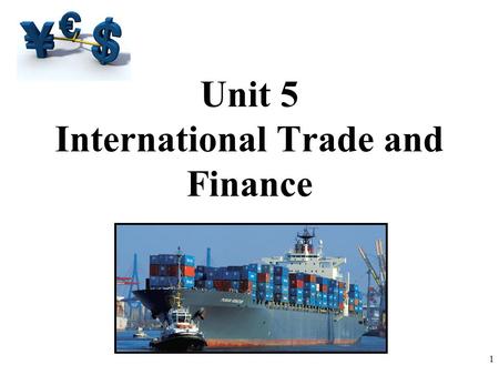 Unit 5 International Trade and Finance