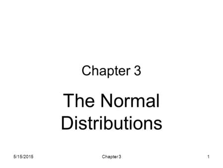 HS 67 - Intro Health Stat The Normal Distributions