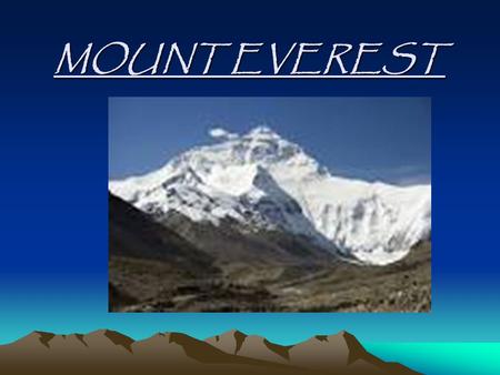 MOUNT EVEREST.