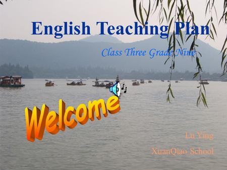 English Teaching Plan Class Three Grade Nine Lu Ying XuanQiao School.