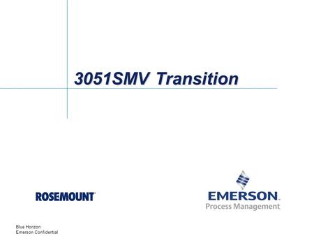 3051SMV Transition.