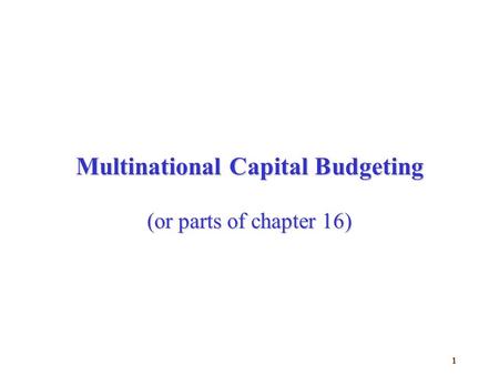 Multinational Capital Budgeting