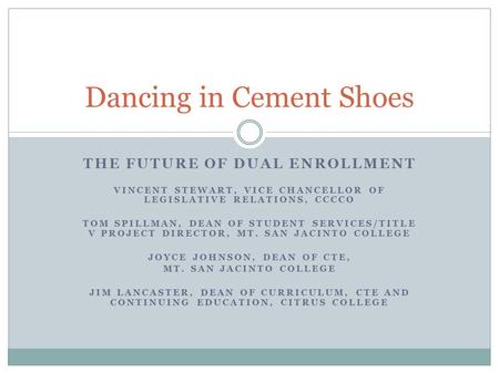 Dancing in Cement Shoes