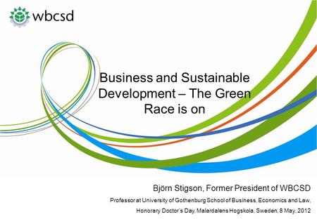 Business and Sustainable Development – The Green Race is on