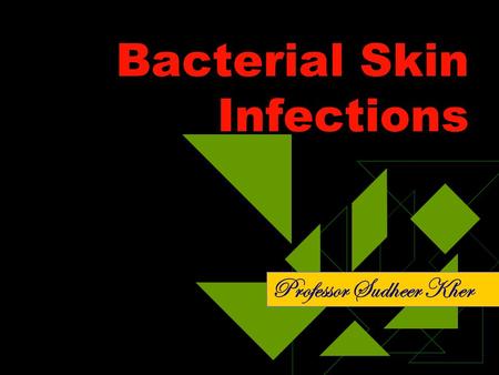 Bacterial Skin Infections