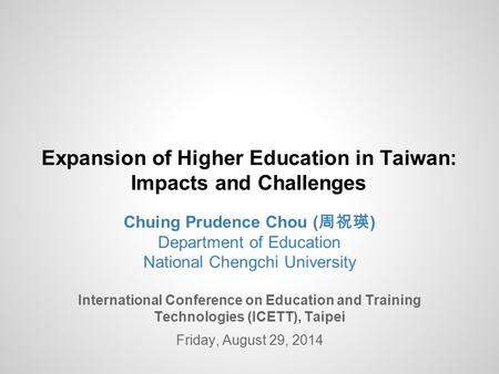 Overview: Expansion of HE in Taiwan