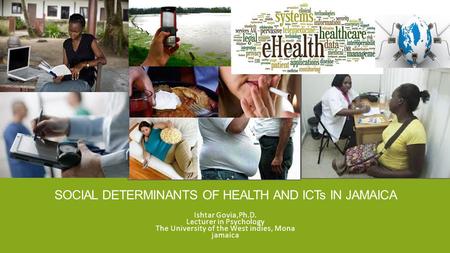 Social Determinants of HEALTH AND ICTs in Jamaica