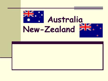 Australia New-Zealand. Quizz:Australia & New Zealand. GOOD LUCK!