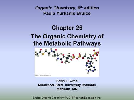 Organic Chemistry, 6th edition Paula Yurkanis Bruice