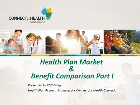 Health Plan Market & Benefit Comparison Part I