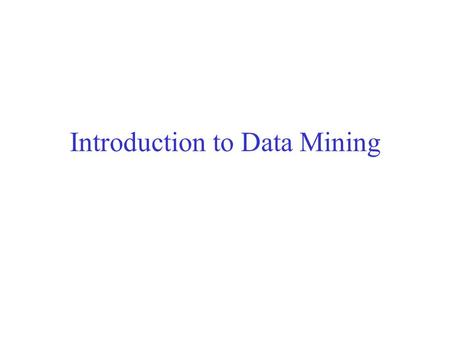 Introduction to Data Mining