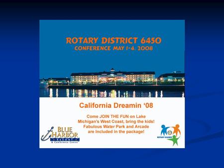 District Conference Presentation Conference Schedule Conference Schedule Top 10 Reasons to Attend Top 10 Reasons to Attend Registration Registration Social.