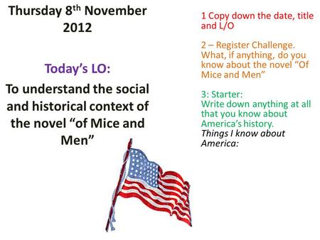 Thursday 8th November 2012 Today’s LO: