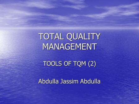 TOTAL QUALITY MANAGEMENT