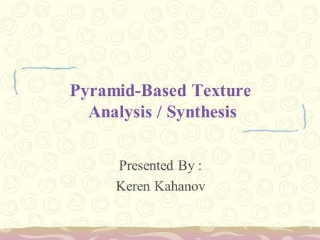 Pyramid-Based Texture Analysis / Synthesis