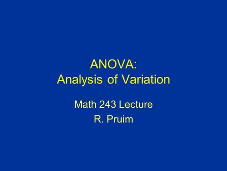 ANOVA: Analysis of Variation