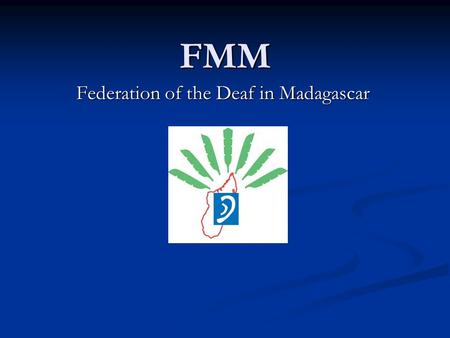 Federation of the Deaf in Madagascar